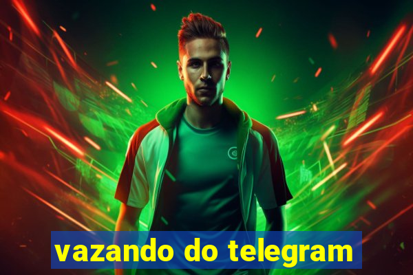 vazando do telegram